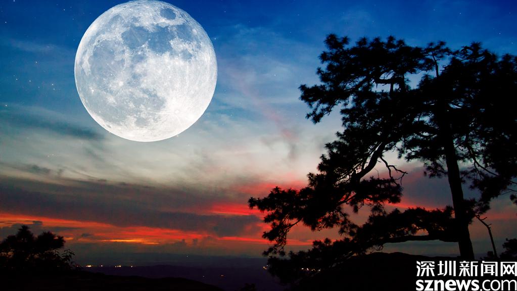 超级月亮”14日现身夜空，系本年度“第二大满月”_龙华网